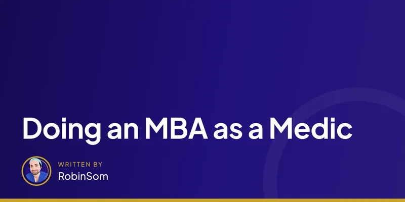 Doing an MBA as a Medic