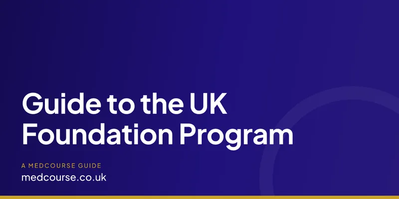 Guide to the UK Foundation Program